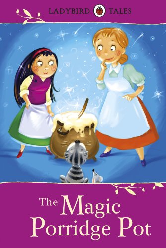 LADYBIRD TALES: THE MAGIC PORRIDGE POT [Paperback] NA - Retail Maharaj