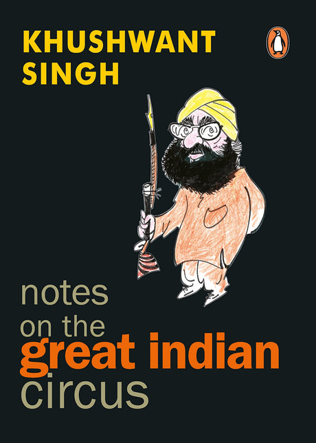 Notes On The Great Indian Circus - Retail Maharaj