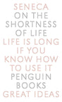 On the Shortness of Life (Penguin Great Ideas) - Retail Maharaj