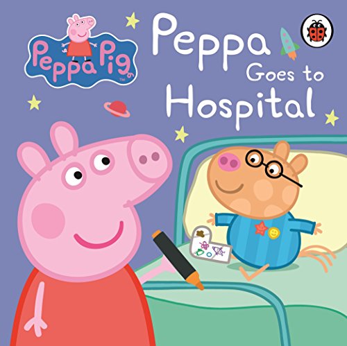 Peppa Pig: Peppa Goes to Hospital: My First Storybook [Hardcover] Peppa Pig - Retail Maharaj