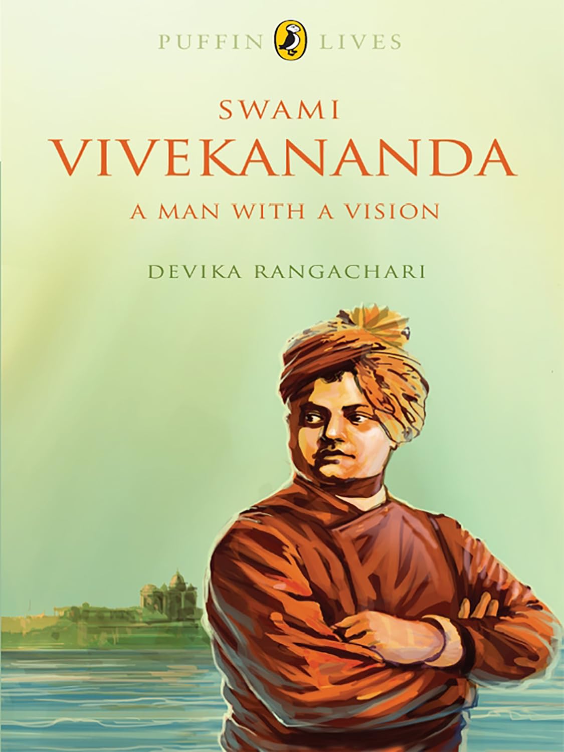 Puffin Lives: Swami Vivekananda [Paperback] Rangachari, Devika [Paperback] Rangachari, Devika - Retail Maharaj