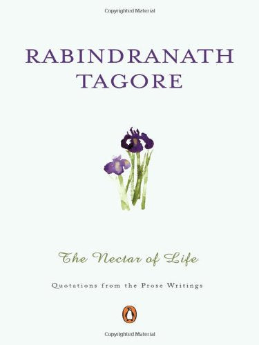 Rabindranath Tagore: The Nectar of Life - Retail Maharaj