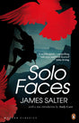 Solo Faces (Penguin Modern Classics) [Paperback] Salter, James and Cave, Andy - Retail Maharaj