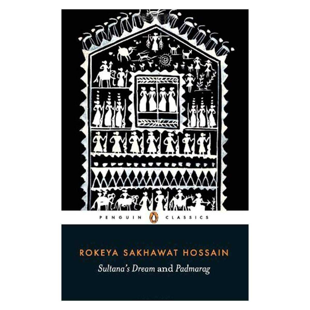 Sultana's Dream and Padmarag [Paperback] Hossain, Rokeya Sakhawat - Retail Maharaj
