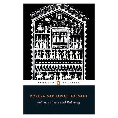 Sultana's Dream and Padmarag [Paperback] Hossain, Rokeya Sakhawat - Retail Maharaj
