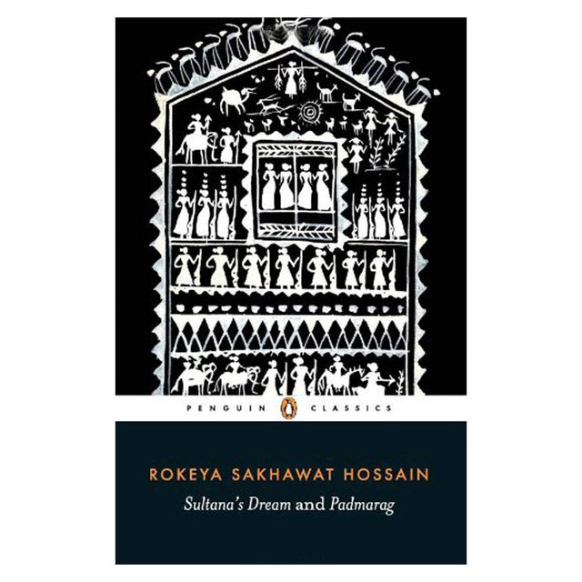 Sultana's Dream and Padmarag [Paperback] Hossain, Rokeya Sakhawat - Retail Maharaj