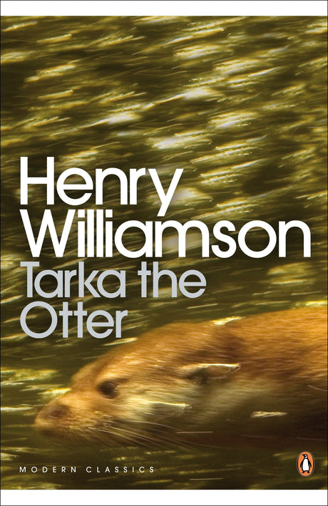 Tarka the Otter : Penguin Modern Classic [Paperback] Williamson, Henry - Retail Maharaj