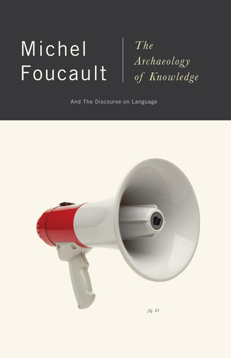 The Archeology of Knowledge: And the Discourse on Language - Retail Maharaj