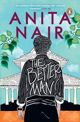 The Better Man [Paperback] Anita Nair - Retail Maharaj