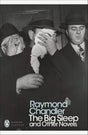 The Big Sleep and Other Novels (Penguin Modern Classics) [Paperback] Chandler, Raymond [Paperback] Chandler, Raymond - Retail Maharaj