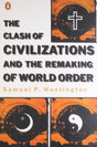 THE CLASH OF CIVILIZATIONS AND THE REMAKING OF WORLD ORD - Retail Maharaj