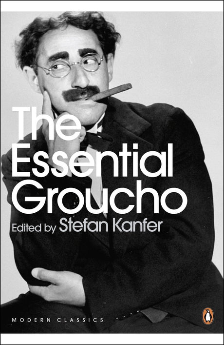 The Essential Groucho: Writings by, for and about Groucho Marx (Penguin Modern Classics) - Retail Maharaj
