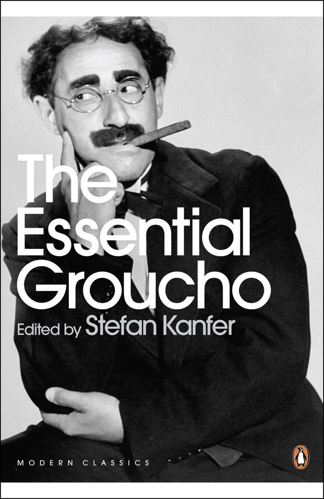 The Essential Groucho: Writings by, for and about Groucho Marx (Penguin Modern Classics) - Retail Maharaj