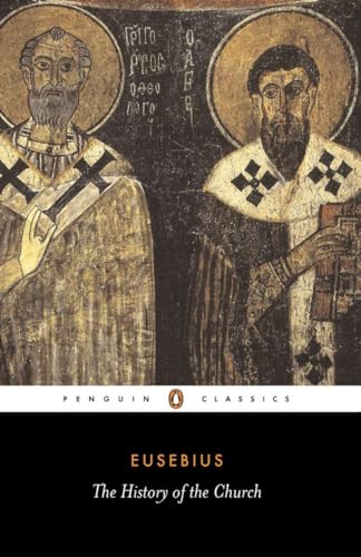 The History of the Church from Christ to Constantine (Penguin Classics) - Retail Maharaj