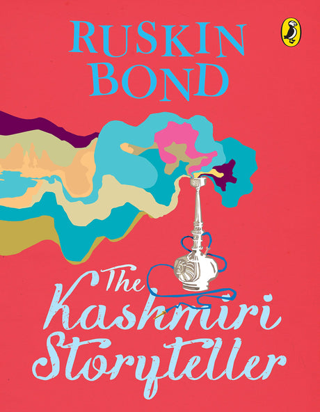 The Kashmiri Storyteller [Paperback] Bond, Ruskin [Paperback] Bond, Ruskin - Retail Maharaj