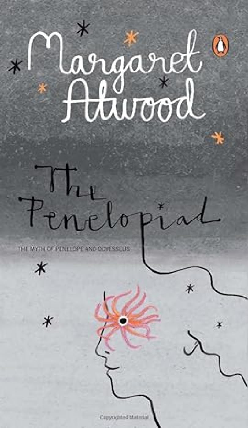 The Penelopiad: The Myth of Penelope and Odysseus [Paperback] Atwood, Margaret - Retail Maharaj