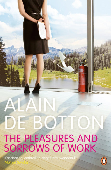 The Pleasures and Sorrows of Work [Paperback] de Botton, Alain - Retail Maharaj