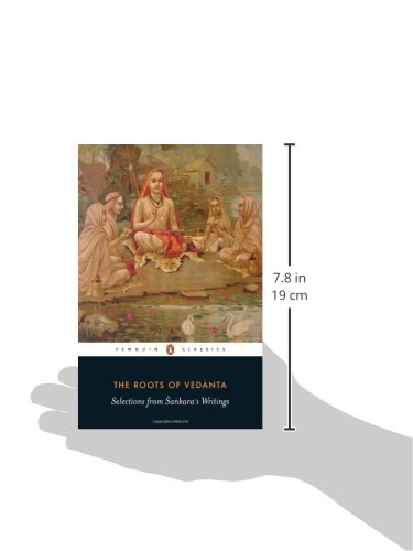 The Roots of Vedanta: Selections from Sankara's Writings [Paperback] Rangaswami, Sudhakshina - Retail Maharaj