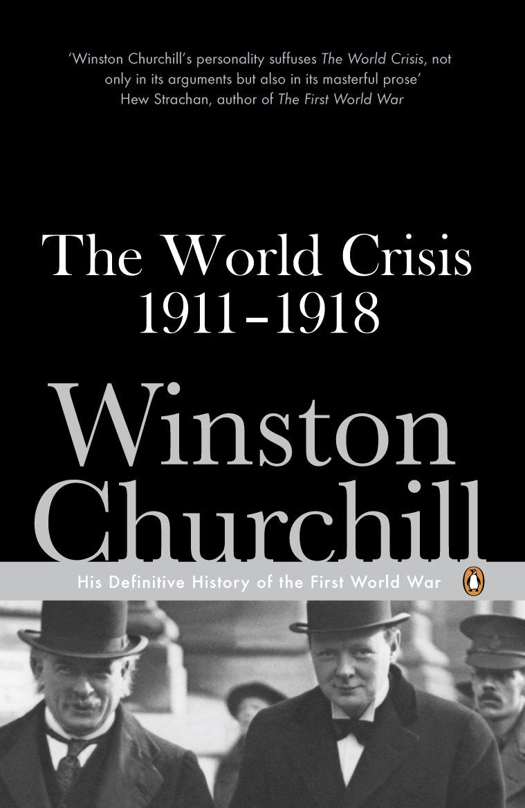 The World Crisis 1911-1918 (Penguin Classics) - Retail Maharaj