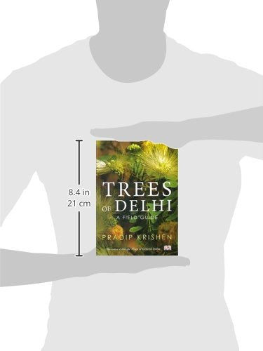 Trees of Delhi: A Field Guide [Paperback] Pradip Krishen - Retail Maharaj