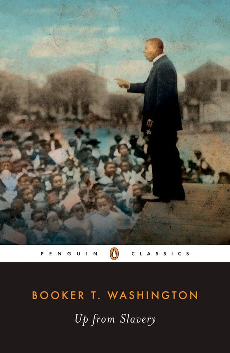 Up from Slavery (Penguin Classics) [Paperback] Booker Washington - Retail Maharaj