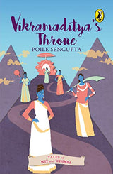 Vikramaditya's Throne (Tales of Wit and Wisdom) [Paperback] Poile Sengupta [Paperback] Poile Sengupta - Retail Maharaj