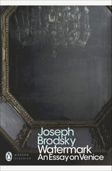 Watermark: An Essay on Venice (Penguin Modern Classics) - Retail Maharaj