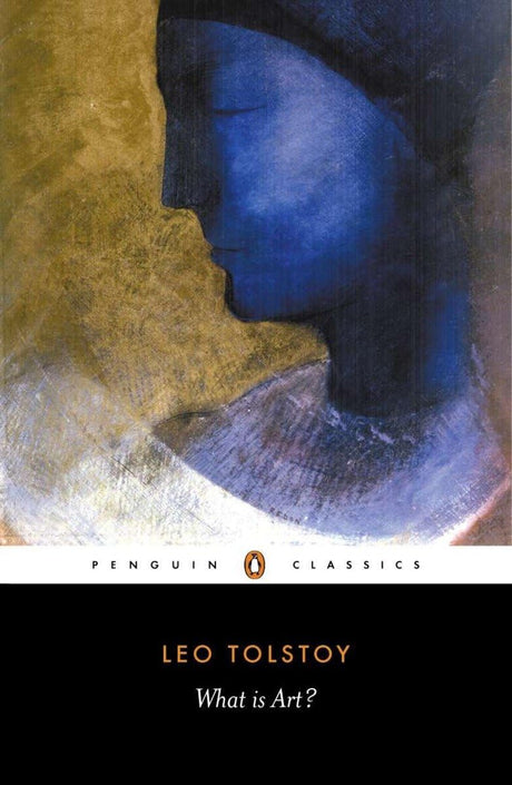 What Is Art? [Paperback] Tolstoy, Leo; Volokhonsky, Larissa and Pevear, Richard - Retail Maharaj