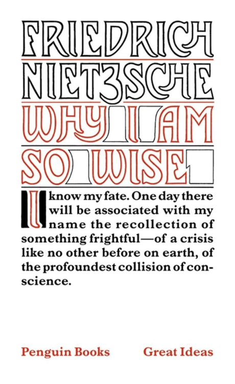 Why I am So Wise (Penguin Great Ideas) [Mass Market Paperback] Nietzsche, Friedrich - Retail Maharaj
