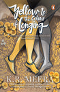Yellow Is the Colour of Longing - Retail Maharaj