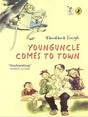 Younguncle Comes to Town [Paperback] Singh, Vandana - Retail Maharaj