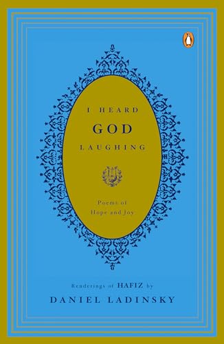 I Heard God Laughing: Poems of Hope and Joy [Paperback] Hafiz and Ladinsky, Daniel - Retail Maharaj