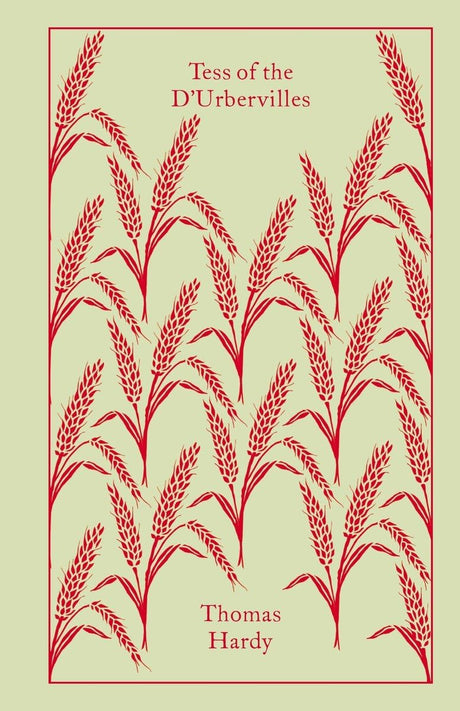 Tess of the D'Urbervilles (Penguin Cloth Bound Classics) Hardy, Thomas; Dolin, Tim; Higonnet, Margaret Randolph and Bickford-Smith, Coralie - Retail Maharaj