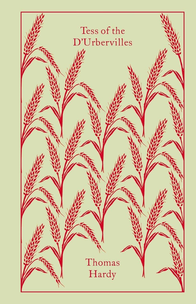 Tess of the D'Urbervilles (Penguin Cloth Bound Classics) Hardy, Thomas; Dolin, Tim; Higonnet, Margaret Randolph and Bickford-Smith, Coralie - Retail Maharaj