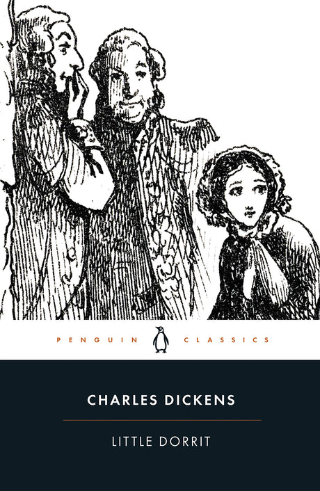 Little Dorrit (Penguin Classics) [Paperback] Dickens, Charles; Small, Helen and Wall, Stephen - Retail Maharaj