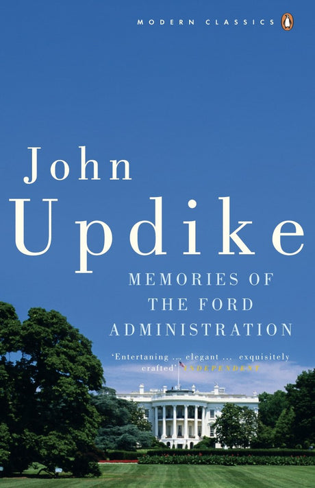 Memories of the Ford Administration (Penguin Modern Classics) [Paperback] Updike, John - Retail Maharaj