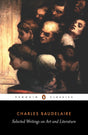 Selected Writings on Art and Literature (Penguin Classics) [Mass Market Paperback] Charles-Pierre Baudelaire and P. Charvet - Retail Maharaj
