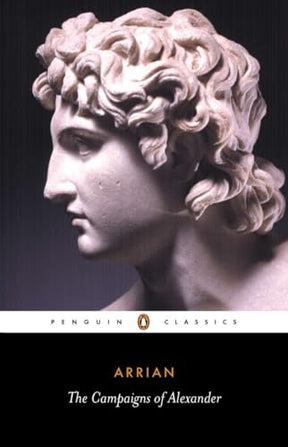 The Campaigns of Alexander: 253 (Penguin Classics) - Retail Maharaj