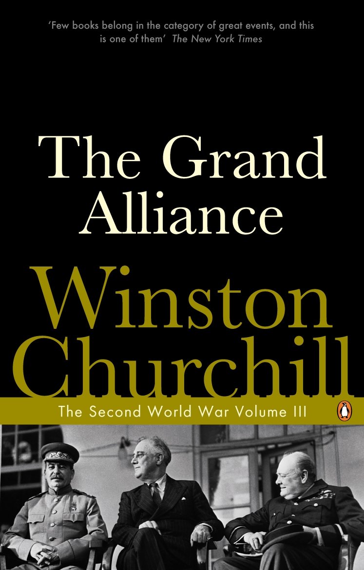 The Grand Alliance: The Second World War Volume III (Second World War 3) [Paperback] Winston Churchill - Retail Maharaj