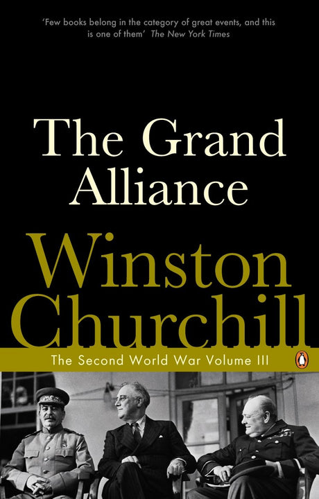 The Grand Alliance: The Second World War Volume III (Second World War 3) [Paperback] Winston Churchill - Retail Maharaj