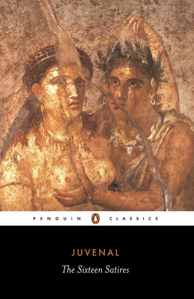 The Sixteen Satires: Revised Edition (Penguin Classics) - Retail Maharaj