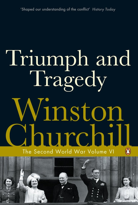 Triumph and Tragedy: The Second World War (Second World War 6) [Paperback] Winston Churchill - Retail Maharaj