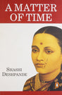 A Matter Of Time [Paperback] Deshpande, Shashi - Retail Maharaj