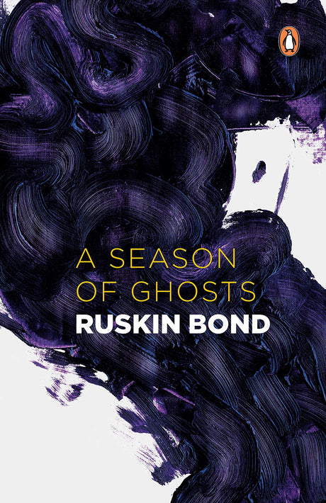 A Season of Ghosts [Paperback] Ruskin Bond - Retail Maharaj