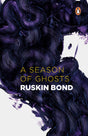 A Season of Ghosts [Paperback] Ruskin Bond - Retail Maharaj