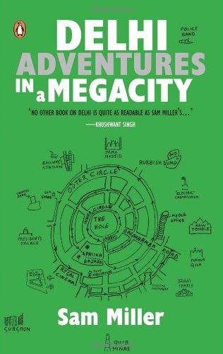 Delhi: Adventures In A Megacity (PB) - Retail Maharaj
