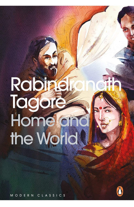 Home and the World: Penguin Modern Classic [Paperback] Tagore, Rabindranath and Sreejata Guha - Retail Maharaj