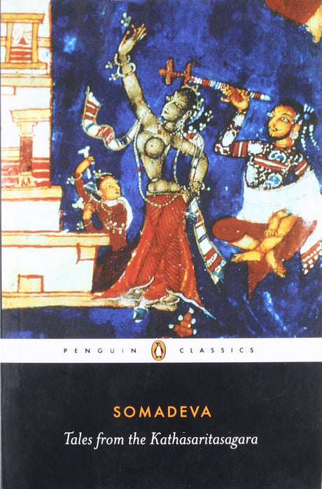 Tales from the Kathasaritasagara: Tales from the Kathasaritsagara [Paperback] Somadeva - Retail Maharaj