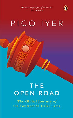 The Open Road: The Global Journey of the Fourteenth Dalai Lama [Paperback] Iyer, Pico - Retail Maharaj