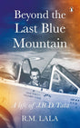 Beyond the Last Blue Mountain [Paperback] Lala, R.M. - Retail Maharaj